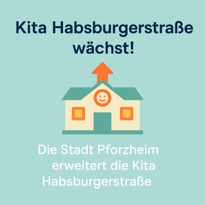 Erweiterung der Kindertagesstätte in der Habsburgerstraße